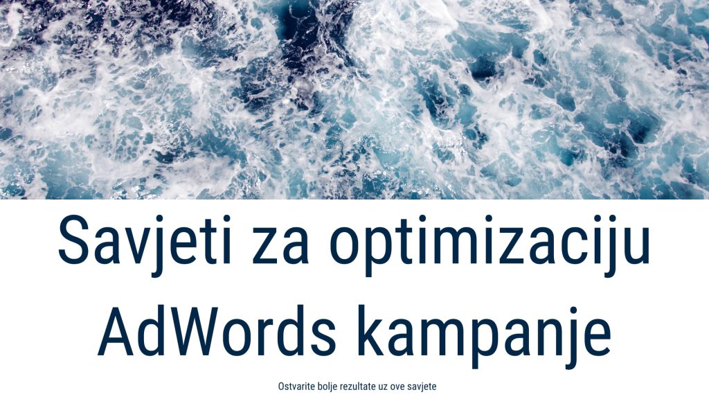 pjena-od-valova-sa-tamnoplavim-tekstom-ispod-savjeti-za-optimizaciju-adwords-kampanje