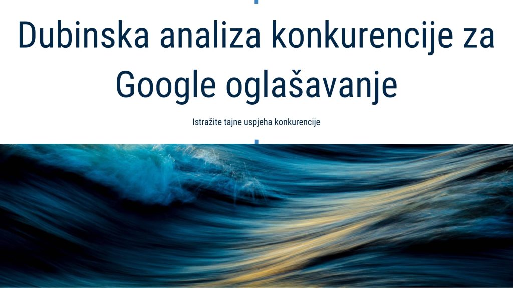 valovi-na-donjoj-strani-slike-sa-tekstom-dubinska-analiza-konkurencije-za-google-oglasavanje