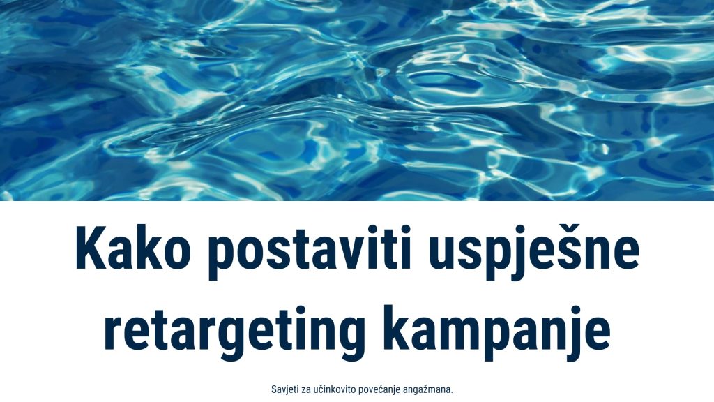 valovi-na-gornjoj-strani-slike-sa-tekstom-kako-postaviti-uspjesne-retargeting-kampanje